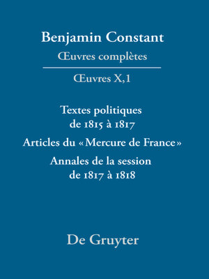 cover image of Textes politiques de 1815 à 1817--Articles du «Mercure de France»--Annales de la session de 1817 à 1818